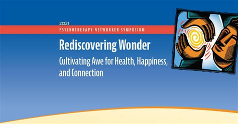 The Power of Wonder: Cultivating a Sense of Awe in Everyday Life